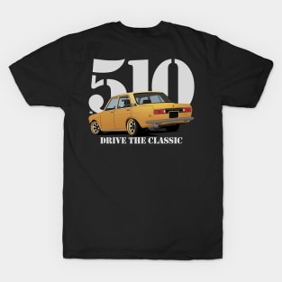 Drive The Classic Car - Datsun 510 (Yellow #2) T-Shirt